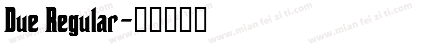 Due Regular字体转换